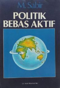 Politik bebas aktif, tantangan dan kesempatan