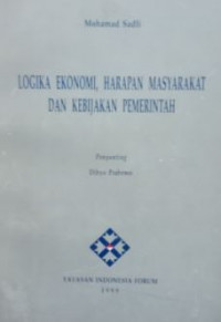 Logika ekonomi, harapan masyarakat dan kebijakan pemerintah