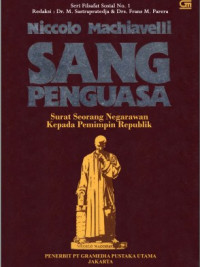 Sang penguasa : surat seorang negarawan kepada pemimpin republik