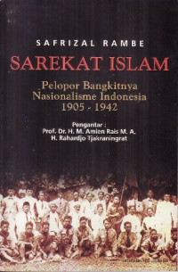 Sarekat Islam pelopor nasionalisme Indonesia 1905 - 1942