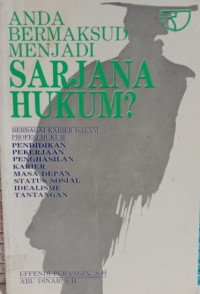 Anda bermaksud menjadi sarjana hukum ? berbagai karier dalam profesi hukum