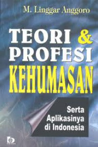 Teori & profesi kehumasan serta aplikasinya di Indonesia