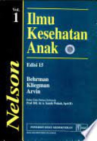 Ilmu kesehatan anak Nelson vol. 1