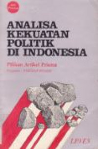 Analisa kekuatan politik di Indonesia