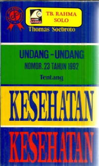 Undang - undang nomor 23 tahun 1992 tentang kesehatan