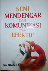 Seni mendengar dan komunikasi yang efektif