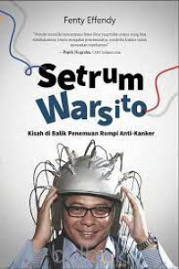 Setrum warsito kisah dibalik penemuan rompi anti-kanker