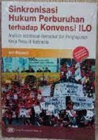 Sinkronisasi hukum perburuhan terhadap konvensi ILO