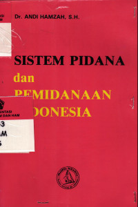 Sistem pidana dan pemidanaan Indonesia