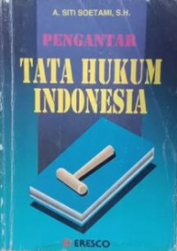 Pengantar tata hukum Indonesia