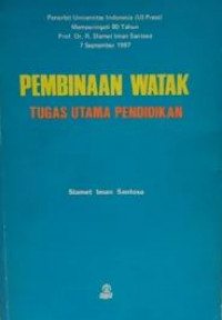 Pembinaan watak, tugas utama pendidikan