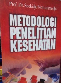 Metodologi penelitian kesehatan