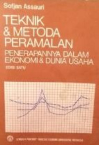 Teknol dan metoda peramalan : penerapannya dalam ekonomi dan dunia usaha