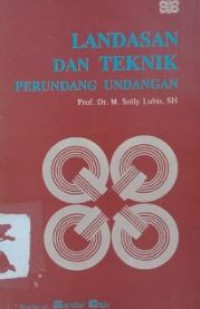 Landasan dan teknik perundang-undangan