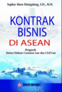 Hukum kontrak di ASEAN pengaruh sistem hukum common law dan civil law