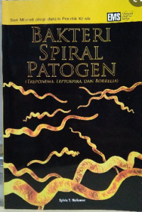 Seri mikrobiologi klinis: bakteri spiral patogen (treponema, leptospira, dan borrelia)