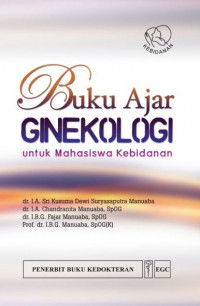 Buku ajar ginekologi untuk mahasiswa kebidanan