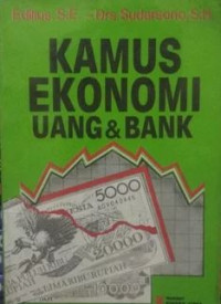 Kamus ekonomi, uang dan bank