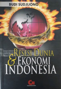 Resesi dunia dan ekonomi Indonesia