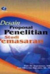 Desain proposal penelitian studi pemasaran