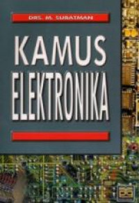 Kamus elektronika : Inggris-Indonesia