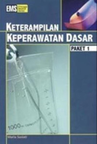 Keterampilan keperawatan dasar paket 1