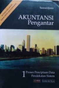 Akuntansi pengantar: proses penciptaan data pendekatan sistem