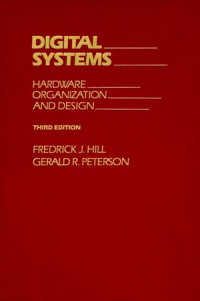 Digital systems: hardware, organization, and design