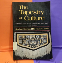 The Tapestry of culture : an introduction to cultural anthropology