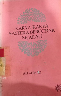 Karya-karya sastra bercorak sejarah