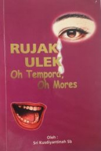 Rujak ulek oh tempora, oh mores