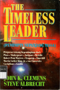 The Timeless Leader = (pemimpin sepanjang masa)