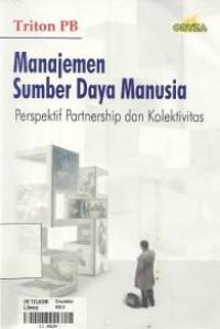 Manajemen sumber daya manusia: perspektif partnership dan kolektivitas