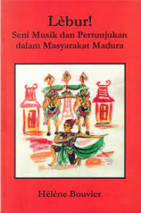 Lèbur : seni musik dan pertunjukan dalam masyarakat Madura