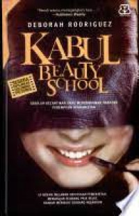 Kabul beauty school : sekolah kecantikan yang menumbuhkan harapan perempuan afghanistan