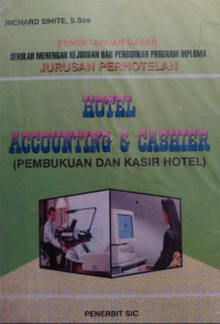 Hotel Accounting & Cashier = Pembukuan dan Kasir Hotel