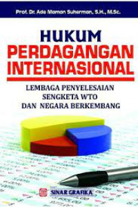 Hukum perdagangan internasional: lembaga penyelesaian sengketa WTO dan negara berkembang