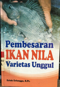 Pembesaran Ikan Nilla Varietas Unggul