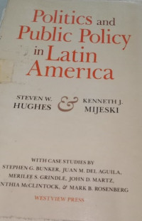 Politics and public policy in Latin America