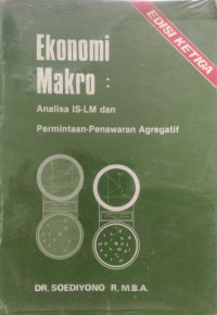 Ekonomi makro : analisa IS-LM dan permintaan-penawaran agregatif