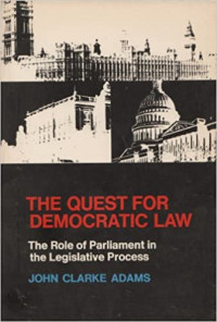 The Quest for democratic law : the role of parliament in the legislative process