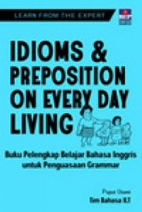 Idioms and preposition on every day living