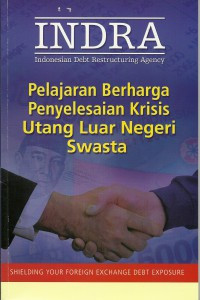 Pelajaran berharga penyelesaian krisis utang luar negeri swasta