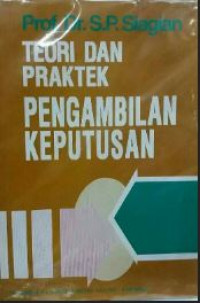 Teori dan Praktek Pengambilan Keputusan