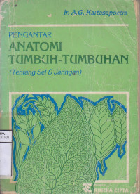 Pengantar anatomi tumbuh-tumbuhan (tentang sel & jaringan)