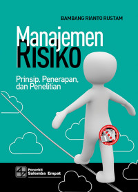 Manajemen risiko : prinsip, penerapan dan penelitian