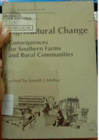 Agricultural change: consequences for southern farms and rural communities