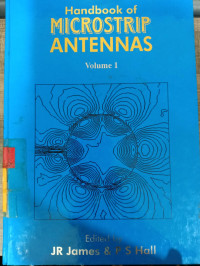 Handbook of microstrip antennas - volume 1