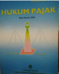 Hukum Pajak Edisi Revisi 2002 (Orang Bijak & Taat Pajak)