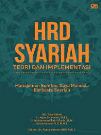 HRD syariah teori dan implementasi manajemen sumber daya manusia berbasis syariah